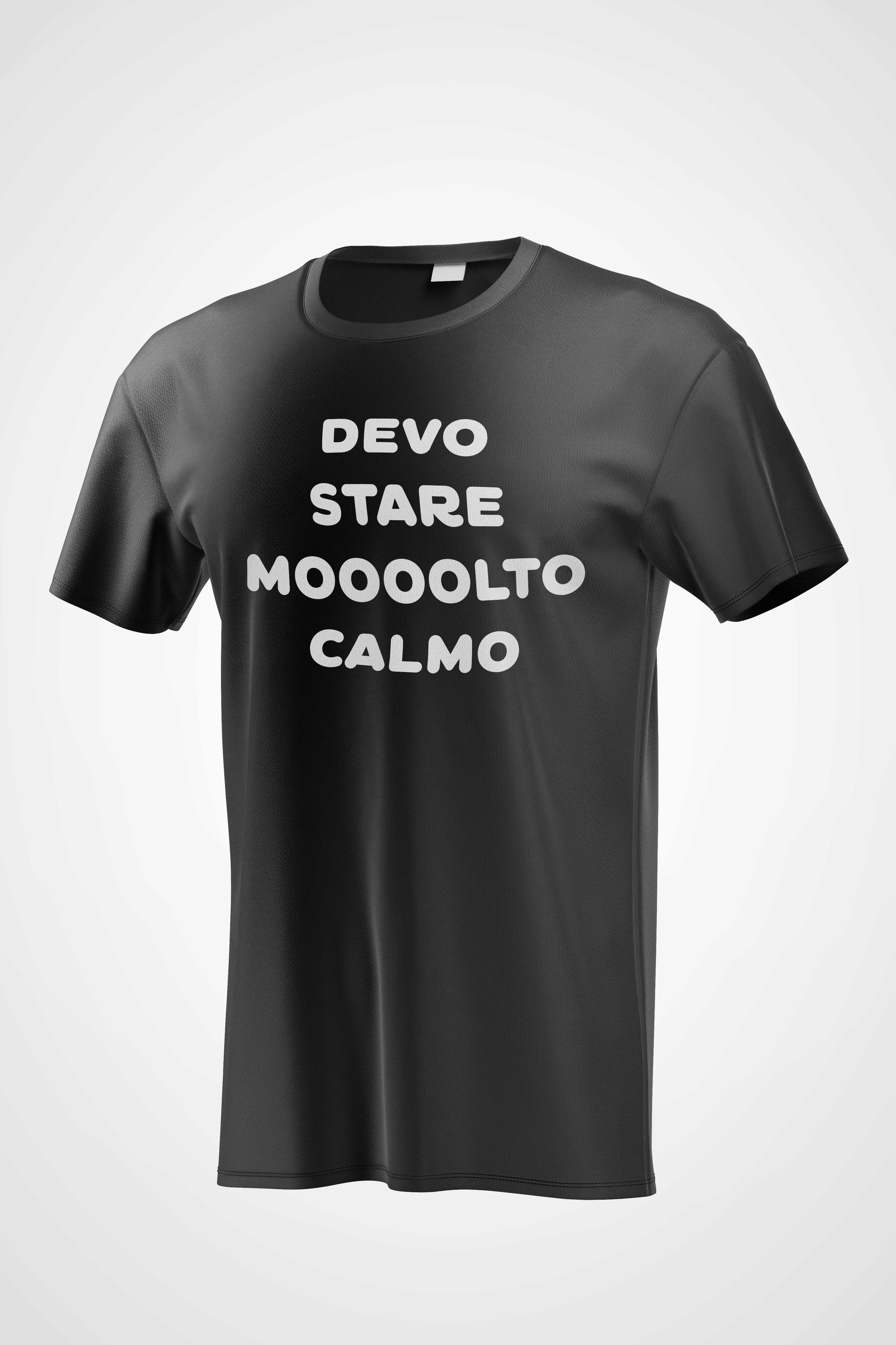 T-shirt Devo stare moooolto calmo